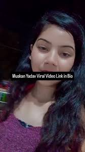Muskan Yadav Viral Video , Tiktok Star Muskan Yadav Viral Video